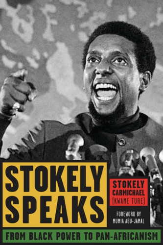 Stokely Speaks 9781556526497 Paperback Stokely Speaks 9781556526497 Paperback