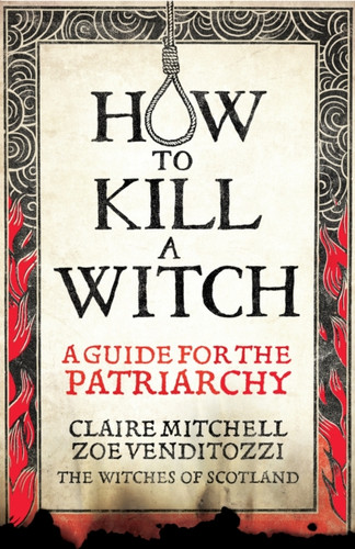 HOW TO KILL A WITCH 9781800961883 Hardback
