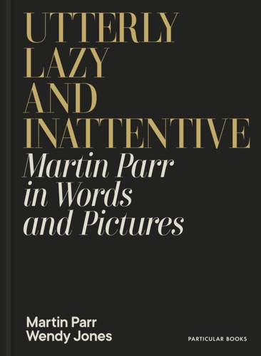 Utterly Lazy and Inattentive 9780241740828 Hardback