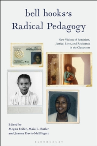 bell hooks’s Radical Pedagogy 9781350441590 Paperback bell hooks’s Radical Pedagogy 9781350441590 Paperback