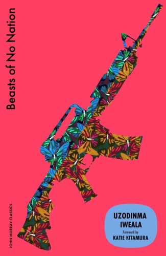 Beasts of No Nation 9781399827140 Paperback Beasts of No Nation 9781399827140 Paperback