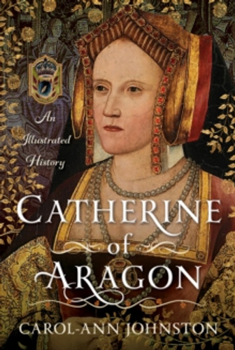 Catherine of Aragon 9781036111106 Hardback Catherine of Aragon 9781036111106 Hardback