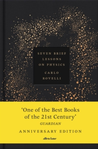 Seven Brief Lessons on Physics 9780241737675 Hardback Seven Brief Lessons on Physics 9780241737675 Hardback