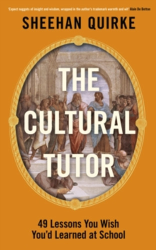 The Cultural Tutor 9780241742853 Hardback The Cultural Tutor 9780241742853 Hardback