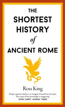 The Shortest History of Ancient Rome 9781913083830 Hardback