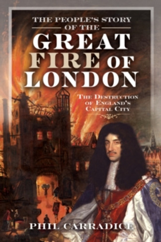 The People's Story of the Great Fire of London 9781036116972 Hardback The People's Story of the Great Fire of London 9781036116972 Hardback
