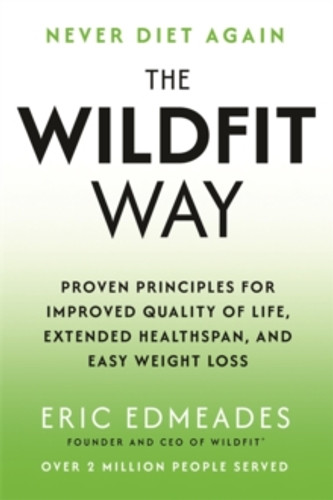 The Wildfit Way 9781837821068 Paperback The Wildfit Way 9781837821068 Paperback