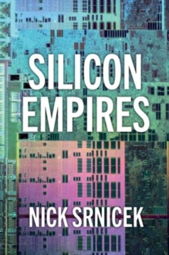Silicon Empires 9781509550494 Paperback Silicon Empires 9781509550494 Paperback