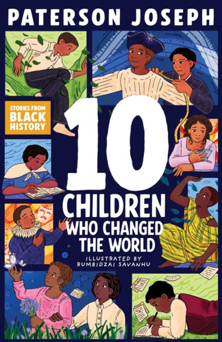 TEN Children Who Changed The World 9781526366955 Paperback
