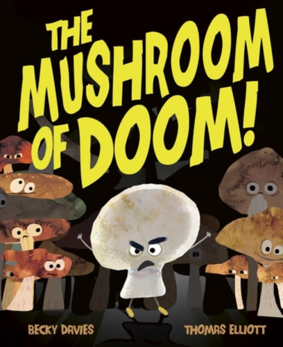 The Mushroom of Doom! 9781838918385 Paperback