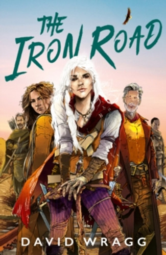 The Iron Road 9780008533823 Hardback The Iron Road 9780008533823 Hardback