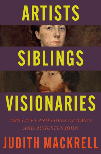 Artists, Siblings, Visionaries 9781529095845 Hardback Artists, Siblings, Visionaries 9781529095845 Hardback