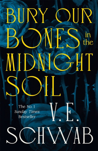 Bury Our Bones in the Midnight Soil 9781035064649 Hardback