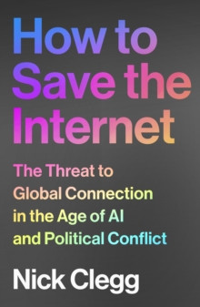 How to Save the Internet 9781847928597 Hardback