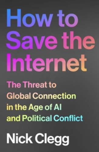 How to Save the Internet 9781847928597 Hardback How to Save the Internet 9781847928597 Hardback