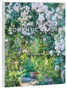 The New Romantic Garden 9780847846757 Hardback