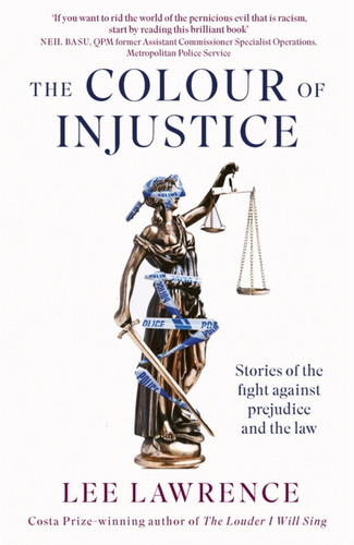 The Colour of Injustice 9780349146706 Hardback