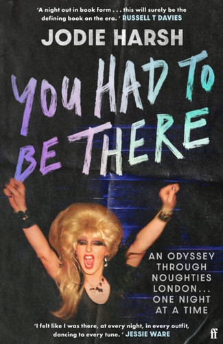 You Had to Be There 9780571392414 Hardback