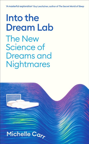 Into the Dream Lab 9781805220282 Hardback