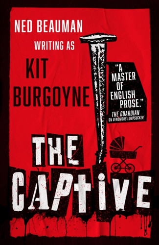 The Captive 9781835412015 Hardback The Captive 9781835412015 Hardback