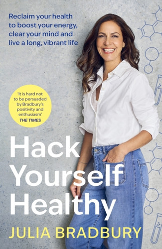 Hack Yourself Healthy 9780349436258 Hardback