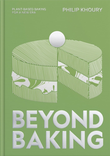 Beyond Baking 9781837833597 Hardback