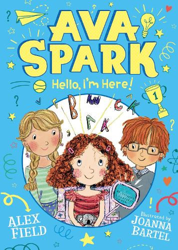 Ava Spark: Hello, I'm Here! 9781916790551 Paperback