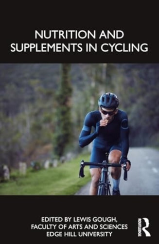 Nutrition and Supplements in Cycling 9781032451077 Paperback