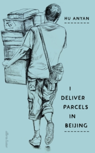 I Deliver Parcels in Beijing 9780241733820 Hardback I Deliver Parcels in Beijing 9780241733820 Hardback
