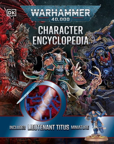 Warhammer 40,000 Character Encyclopedia 9780241761526 Hardback