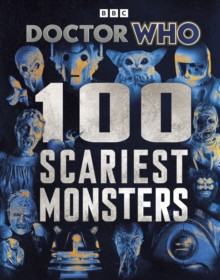 Doctor Who: 100 Scariest Monsters 9781405973885 Hardback