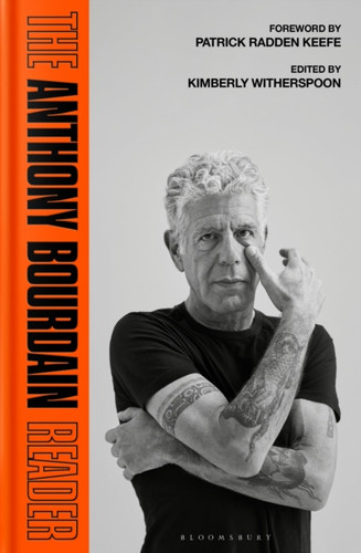 The Anthony Bourdain Reader 9781526696564 Hardback