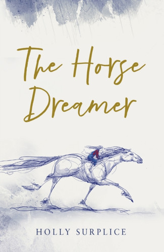 The Horse Dreamer (HB) 9781915947758 Hardback