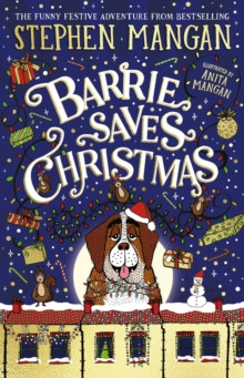 Barrie Saves Christmas 9780702344176 Hardback