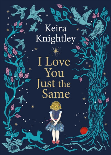 I Love You Just the Same 9781398531741 Hardback