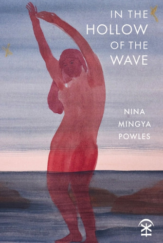 In the Hollow of the Wave 9781916760226 Paperback