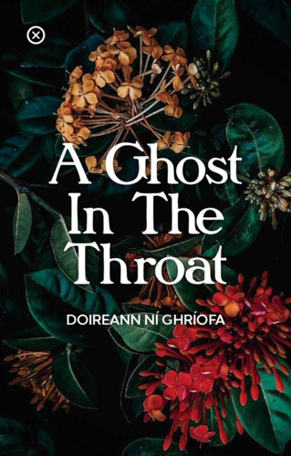 A Ghost In The Throat 9781916434264 Paperback A Ghost In The Throat 9781916434264 Paperback