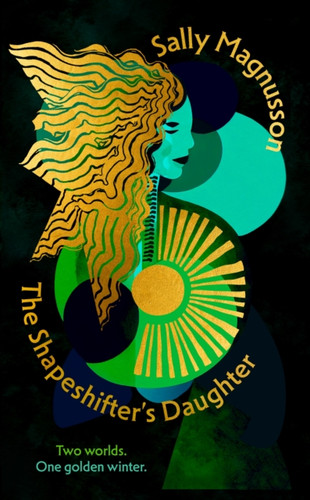 The Shapeshifter's Daughter 9781399825207 Hardback