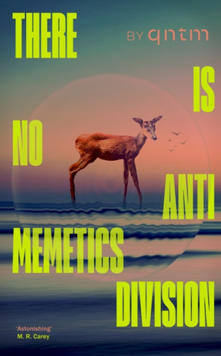 There Is No Antimemetics Division 9781529953176 Hardback