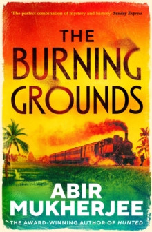 The Burning Grounds 9781787302785 Hardback