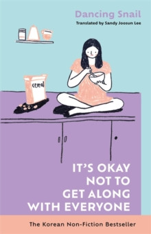It’s Okay Not to Get Along with Everyone 9781785128301 Hardback