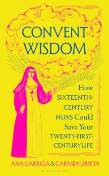 Convent Wisdom 9781526680709 Hardback