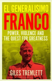 El Generalisimo 9781526651952 Hardback