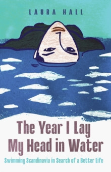 The Year I Lay My Head in Water 9781837732395 Hardback