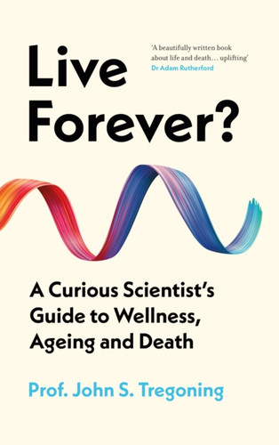 Live Forever? 9781836431084 Paperback