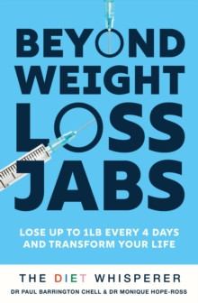 The Diet Whisperer: BEYOND WEIGHT-LOSS JABS 9781399751780 Paperback