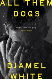 All Them Dogs 9781399824460 Hardback