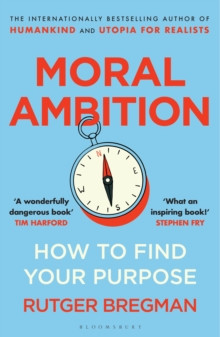 Moral Ambition 9781526685551 Paperback