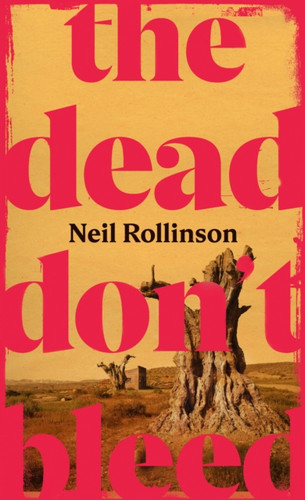 The Dead Don't Bleed 9781787335363 Hardback