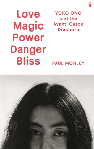Love Magic Power Danger Bliss 9780571379248 Hardback